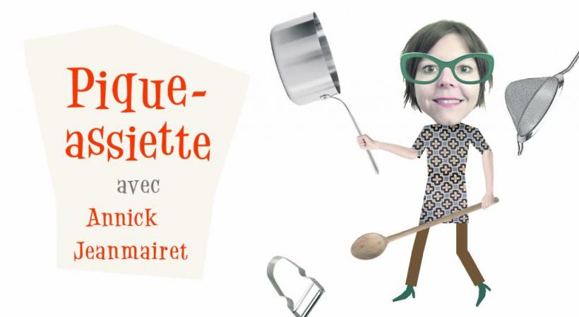 Annick Jeanmairet - Pique assiette
